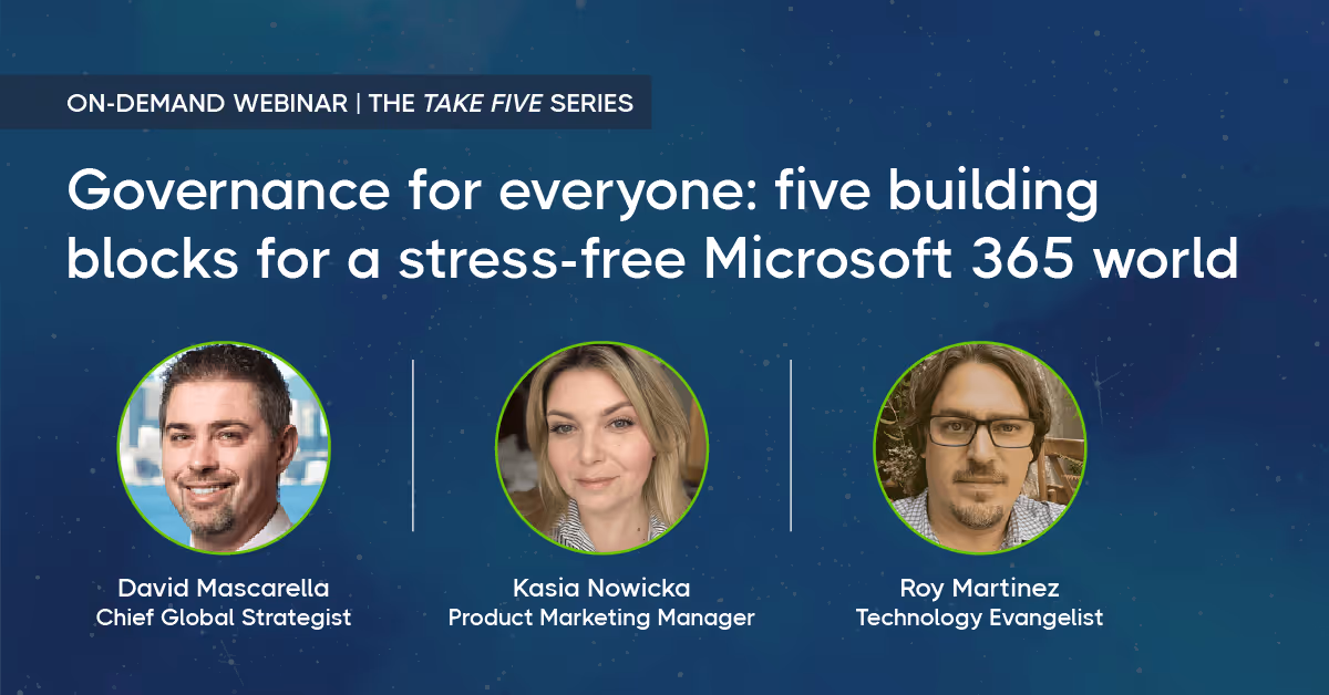 Governance for everyone: five building blocks for a stress-free Microsoft 365 world