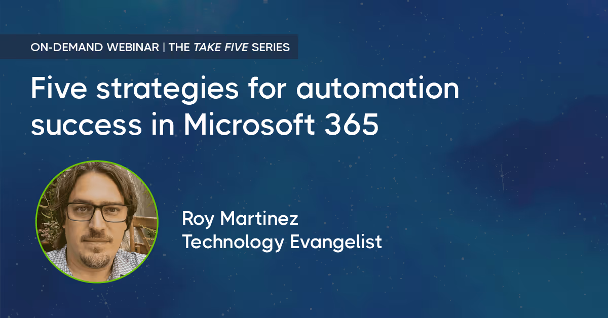 Five strategies for automation success in Microsoft 365