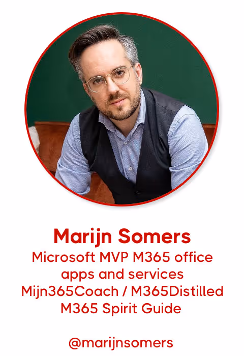 Marijn Somers, Microsoft MVP, consultant, and host of the #Office365Distilled podcast