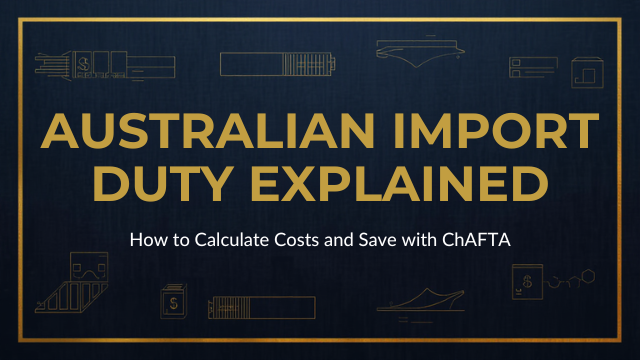 Australian importer calculating import duty and customs costs