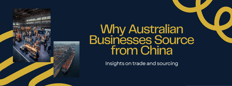 Buying from China for Australian Businesses: A Practical Guide
