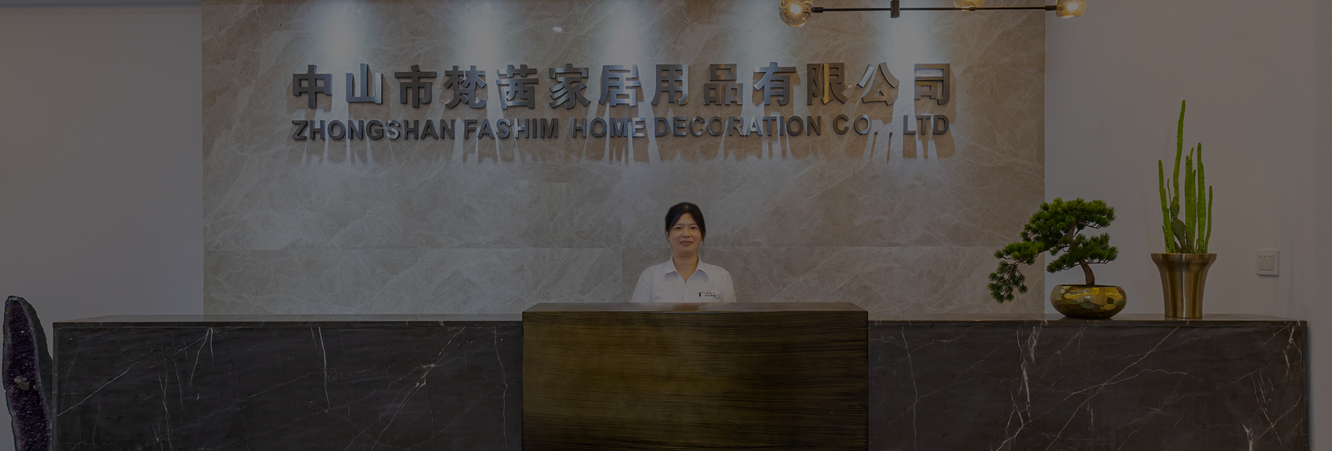 Zhongshan Fashim HOME Decoration — factory and showroom, Zhongshan, China