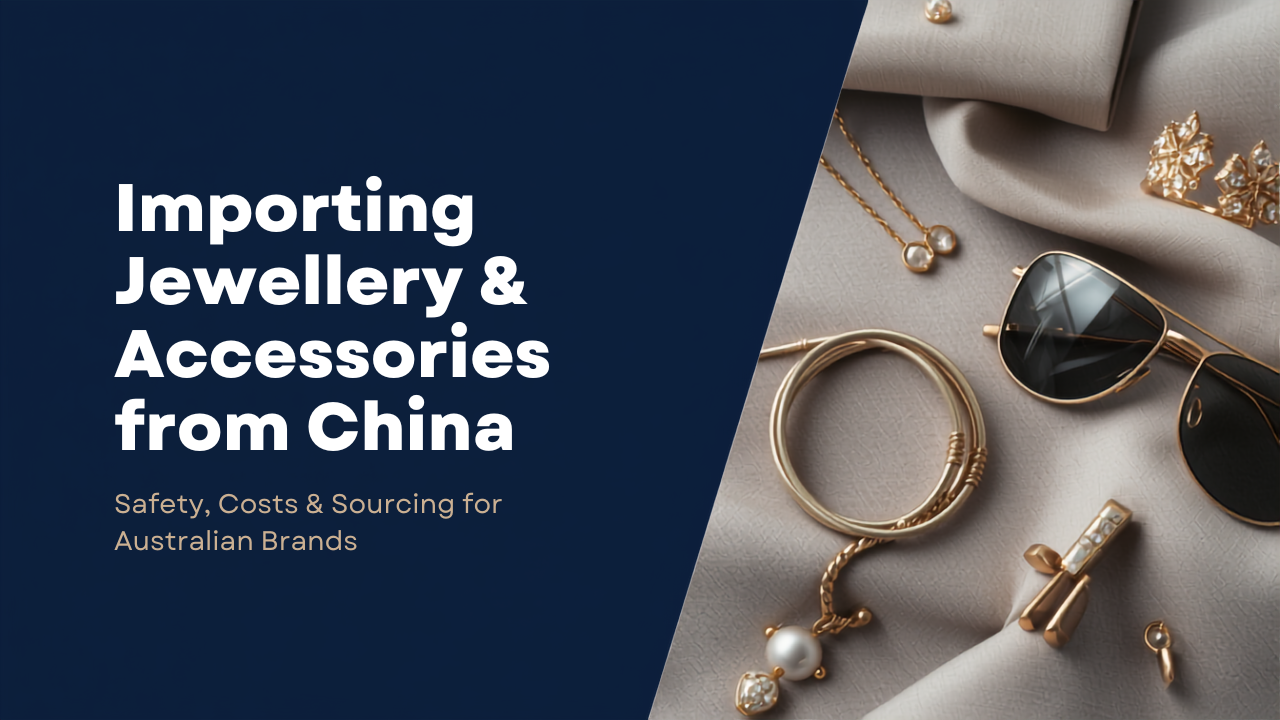Fashion jewellery and accessories representing importing jewellery from China to Australia