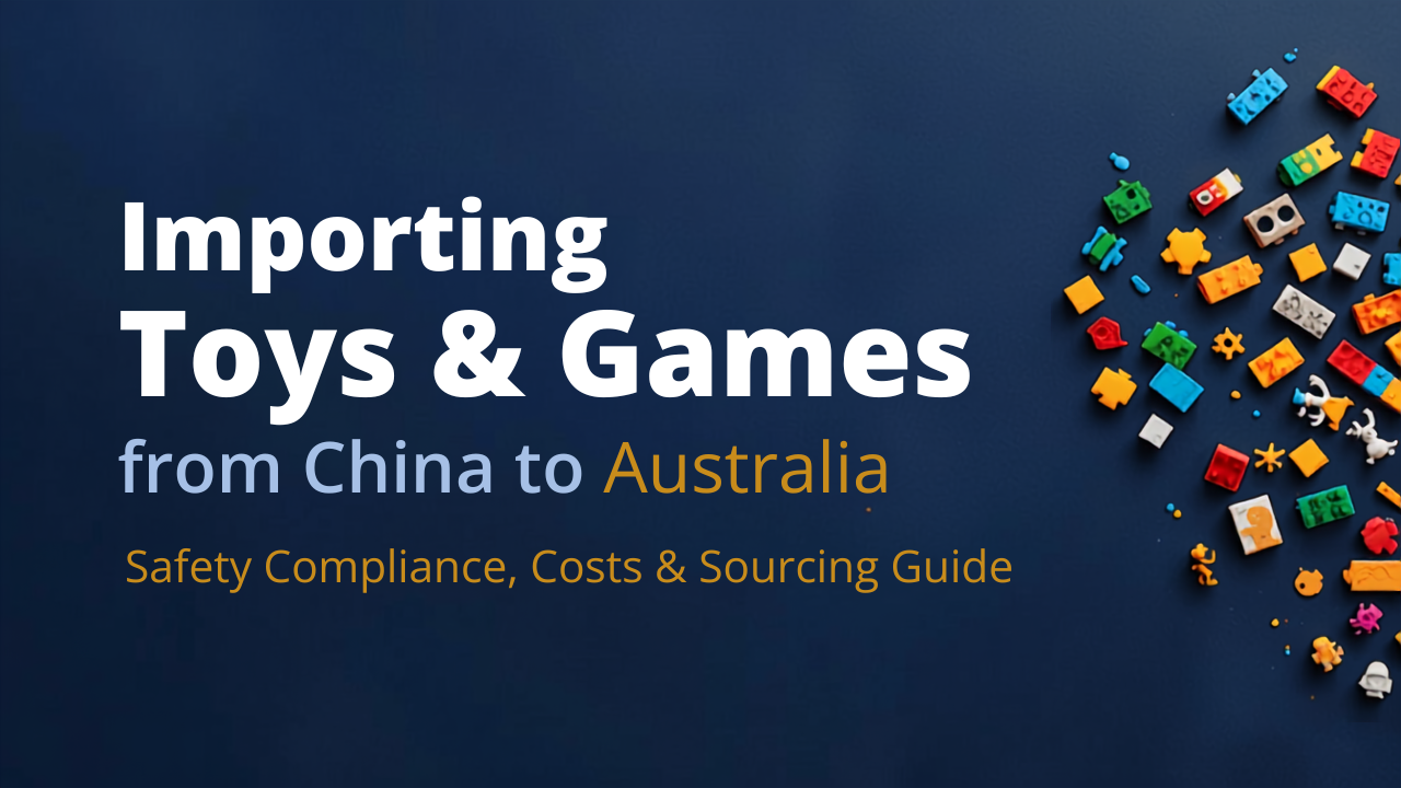 Importing toys and games from China to Australia — shipping containers and toy products
