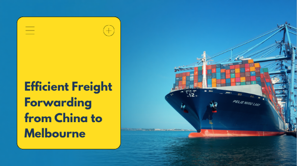 Container ship and cranes at a port representing freight forwarding from China to Melbourne