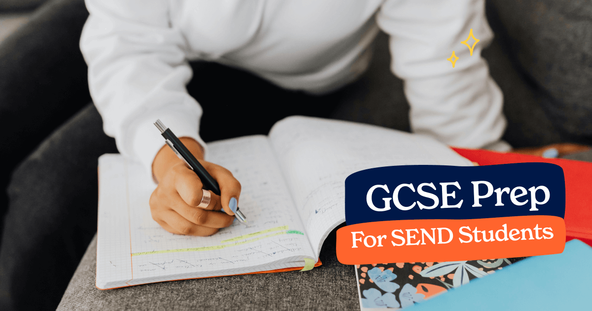 How to Support SEND Students with GCSE Revision & Exams