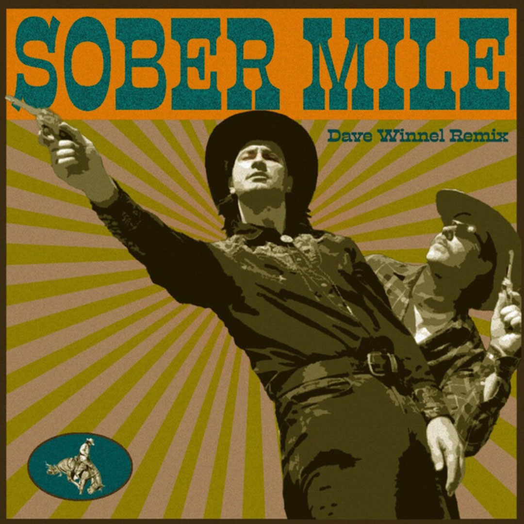 Vintage-style album cover with two cowboys aiming pistols, titled 'Sober Mile' with 'Dave Winnel Remix' subtitle.