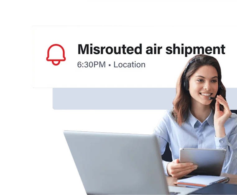 A smiling woman wearing a headset and holding a tablet, sitting behind a laptop, next to a notification icon with text 'Misrouted air shipment 6:30PM Location'.