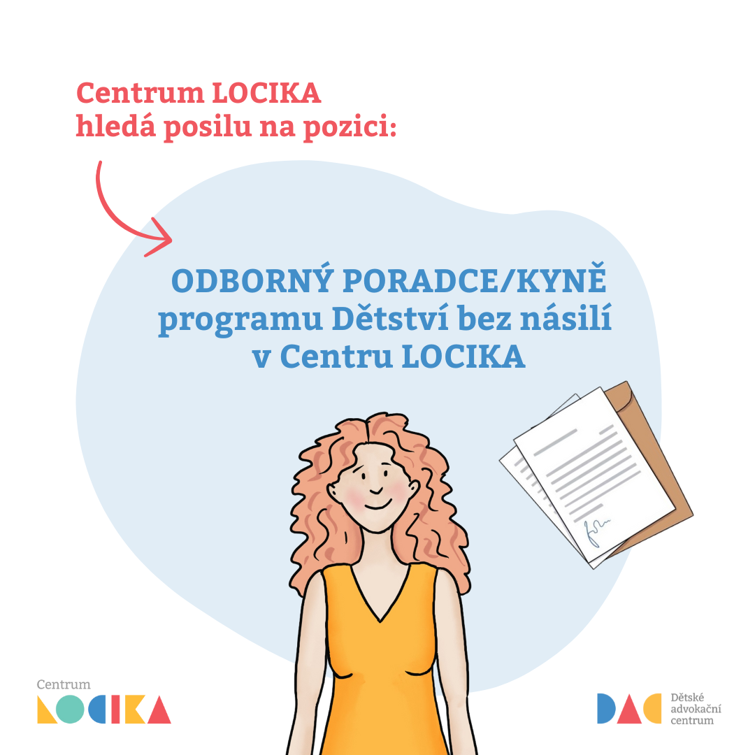 ODBORNÝ PORADCE/KYNĚ programu Dětství bez násilí v Centru LOCIKA
