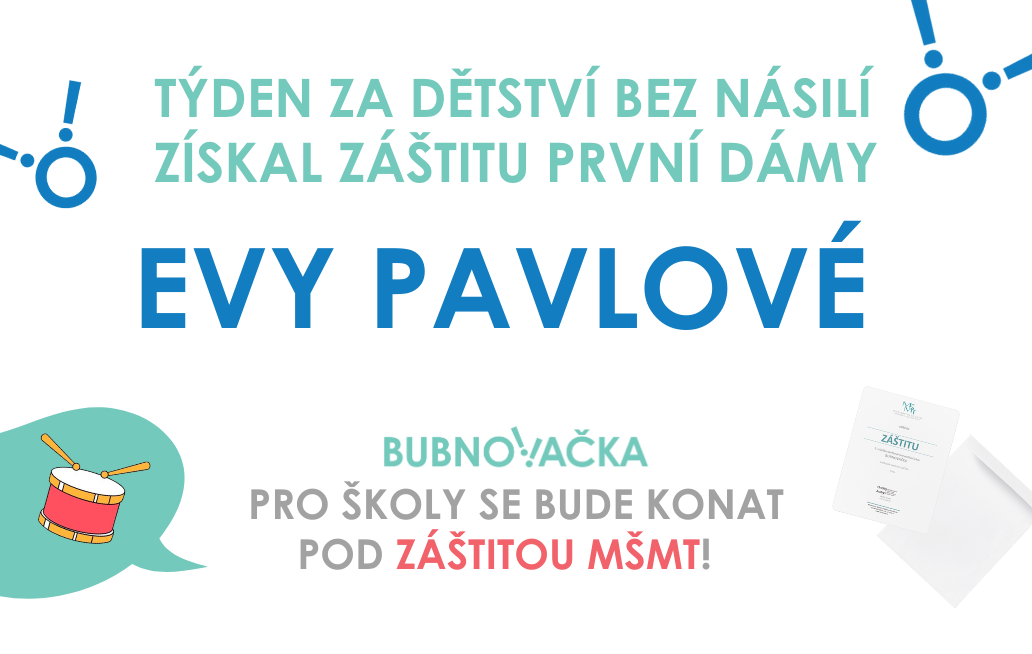 První dáma a MŠMT společně podporují Týden za dětství bez násilí a Bubnovačku.