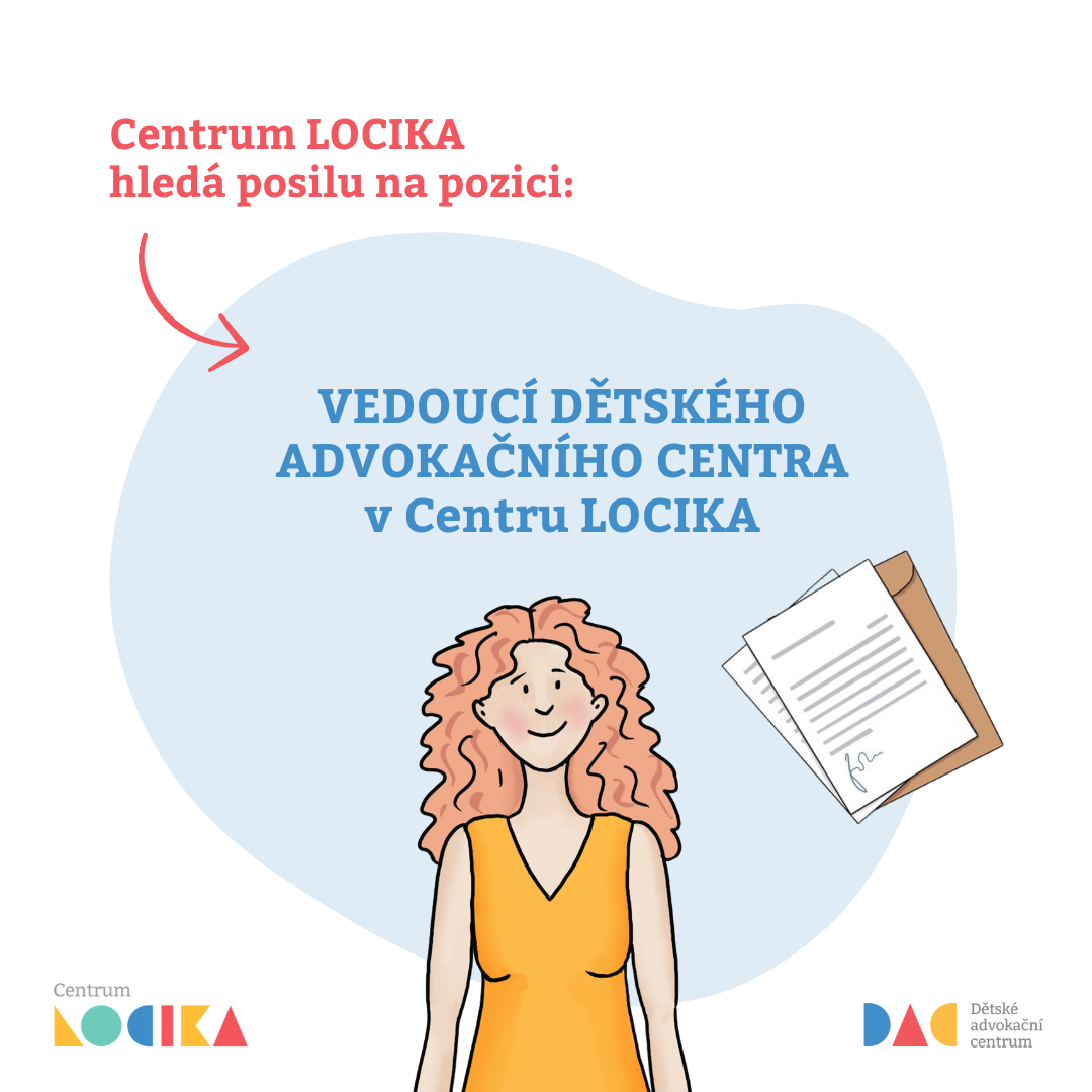 VEDOUCÍ DĚTSKÉHO ADVOKAČNÍHO CENTRA V CENTRU LOCIKA