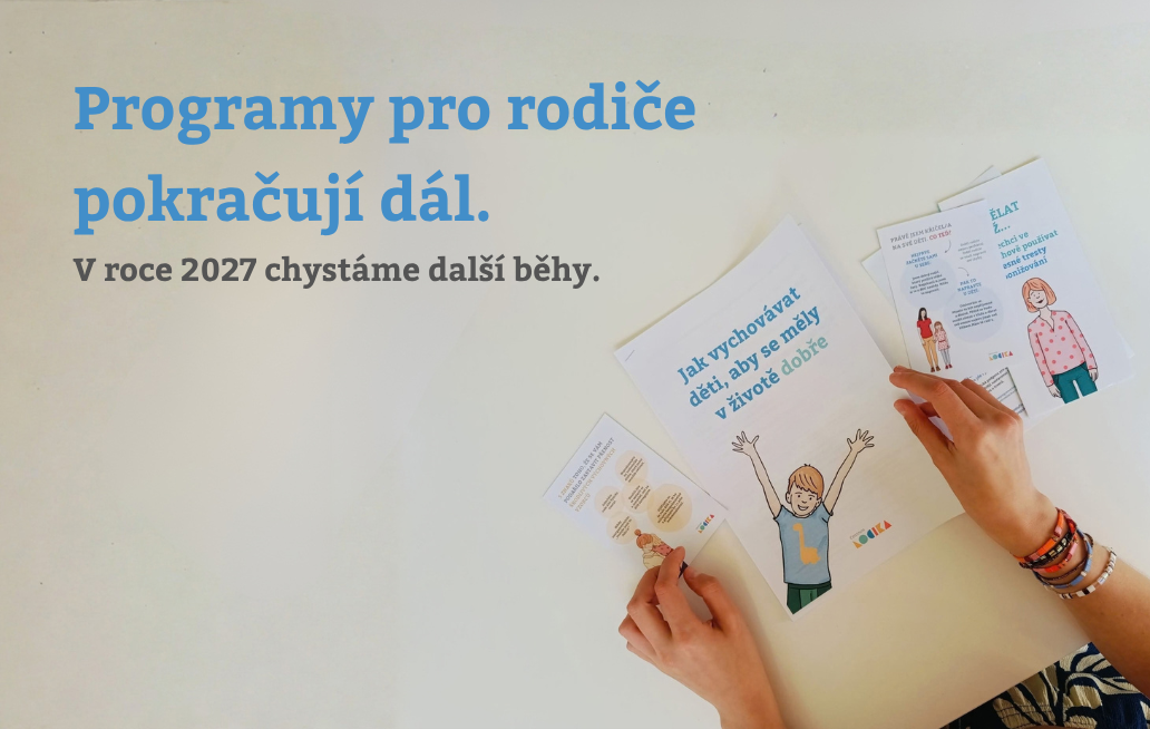 Zároveň hledáme cesty, jak je do budoucna přiblížit i rodinám v dalších regionech.