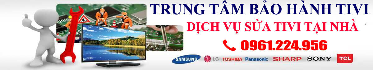 Sửa tivi tại Ái Mộ Long Biên