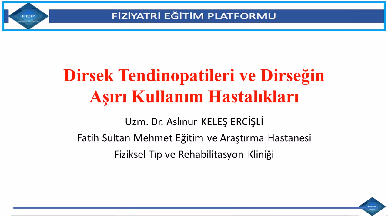 Dirsek Tendinopatileri ve Aşırı Kullanım Hastalıkları