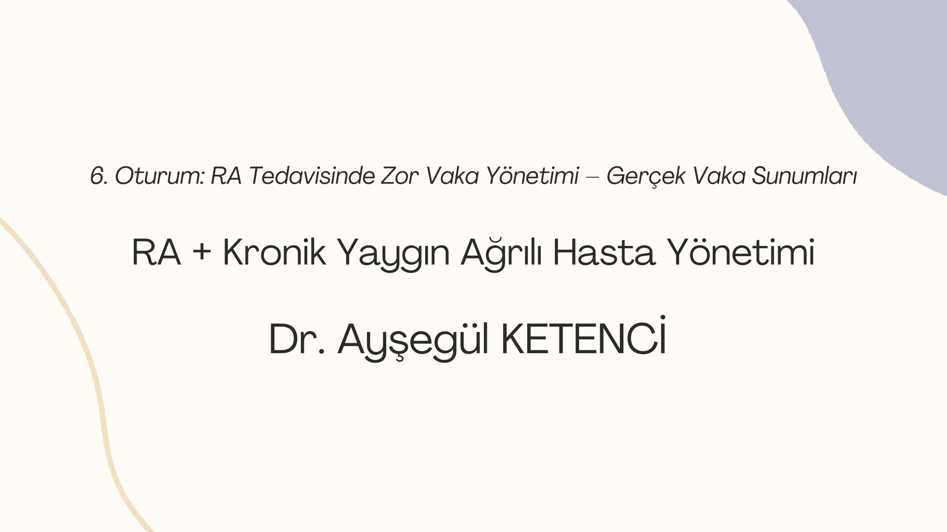 RA + Kronik Yaygın Ağrılı Hasta Yönetimi