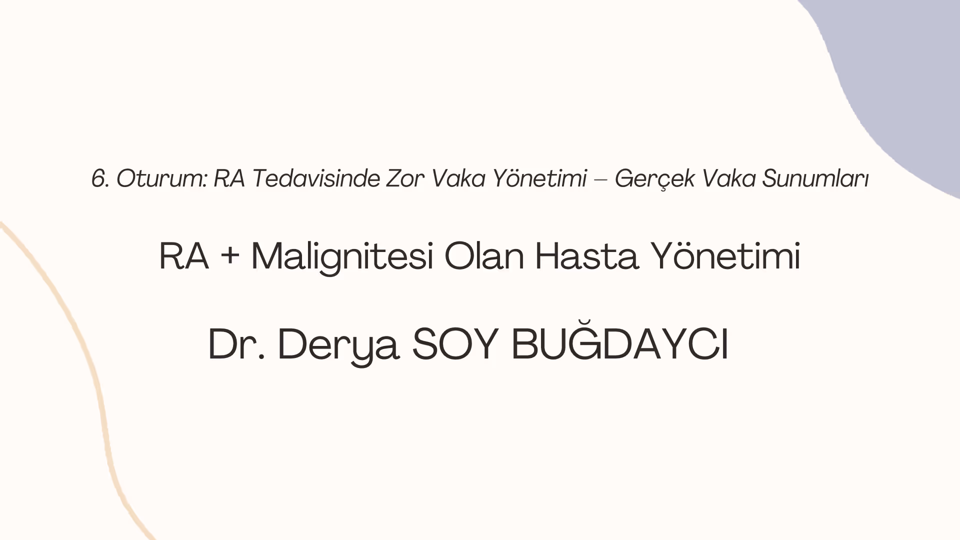 RA + Malignitesi Olan Hasta Yönetimi