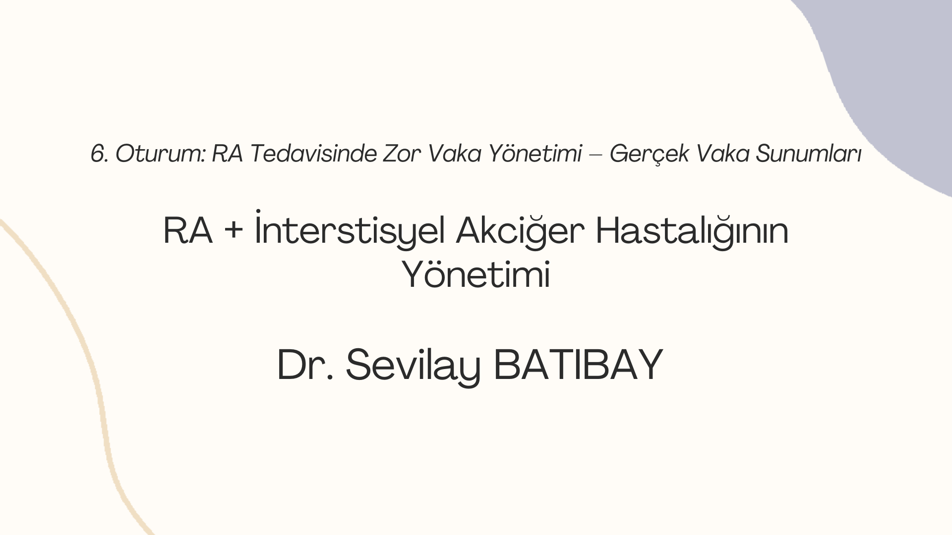 RA + İnterstisyel Akciğer Hastalığının Yönetimi
