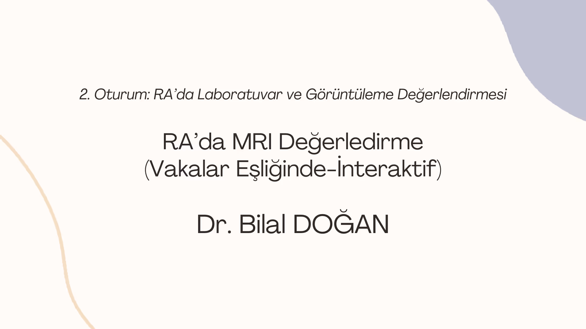 RA’da MRI Değerledirme (Vakalar Eşliğinde-İnteraktif)