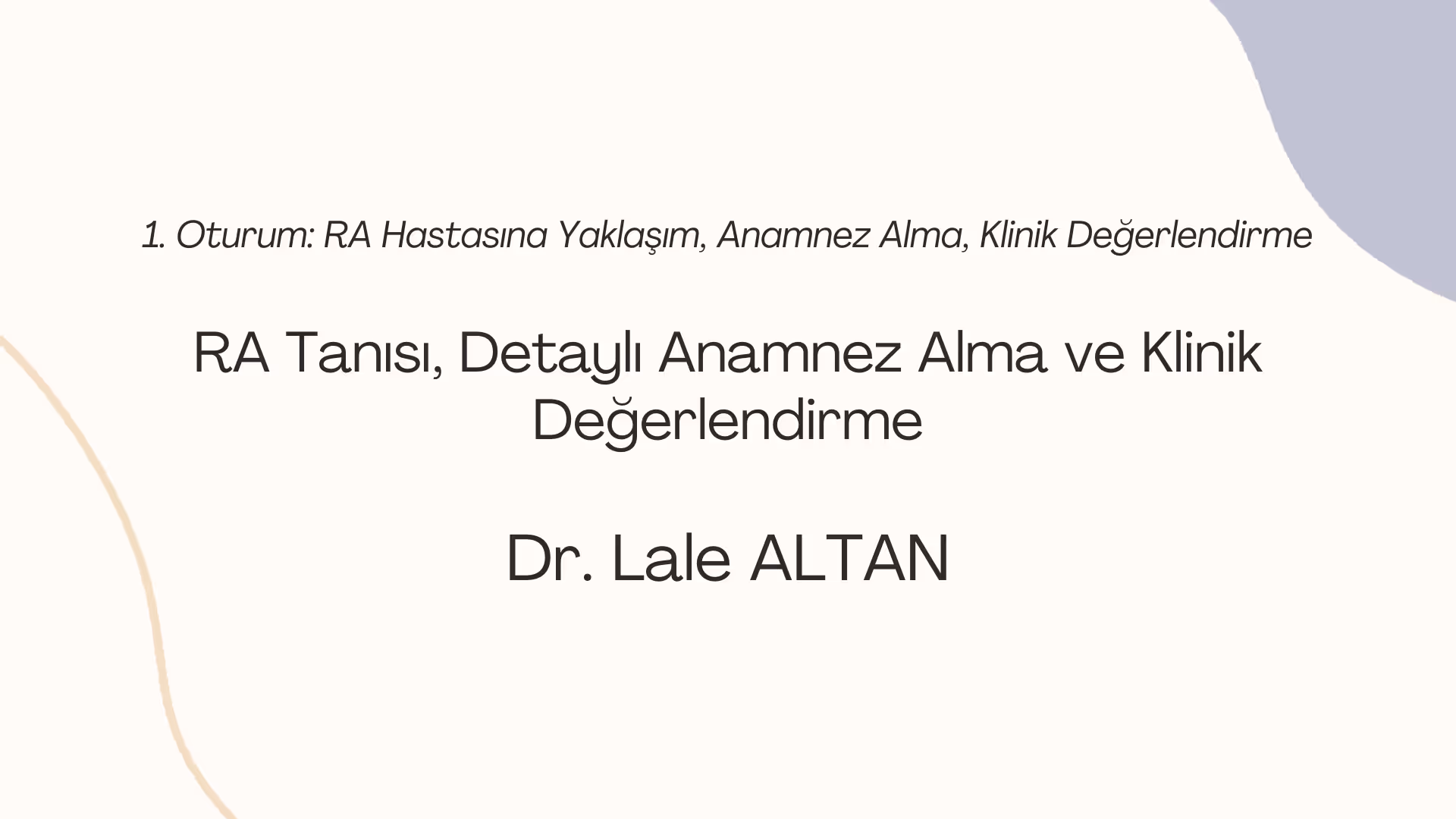 RA Tanısı, Detaylı Anamnez Alma ve Klinik Değerlendirme