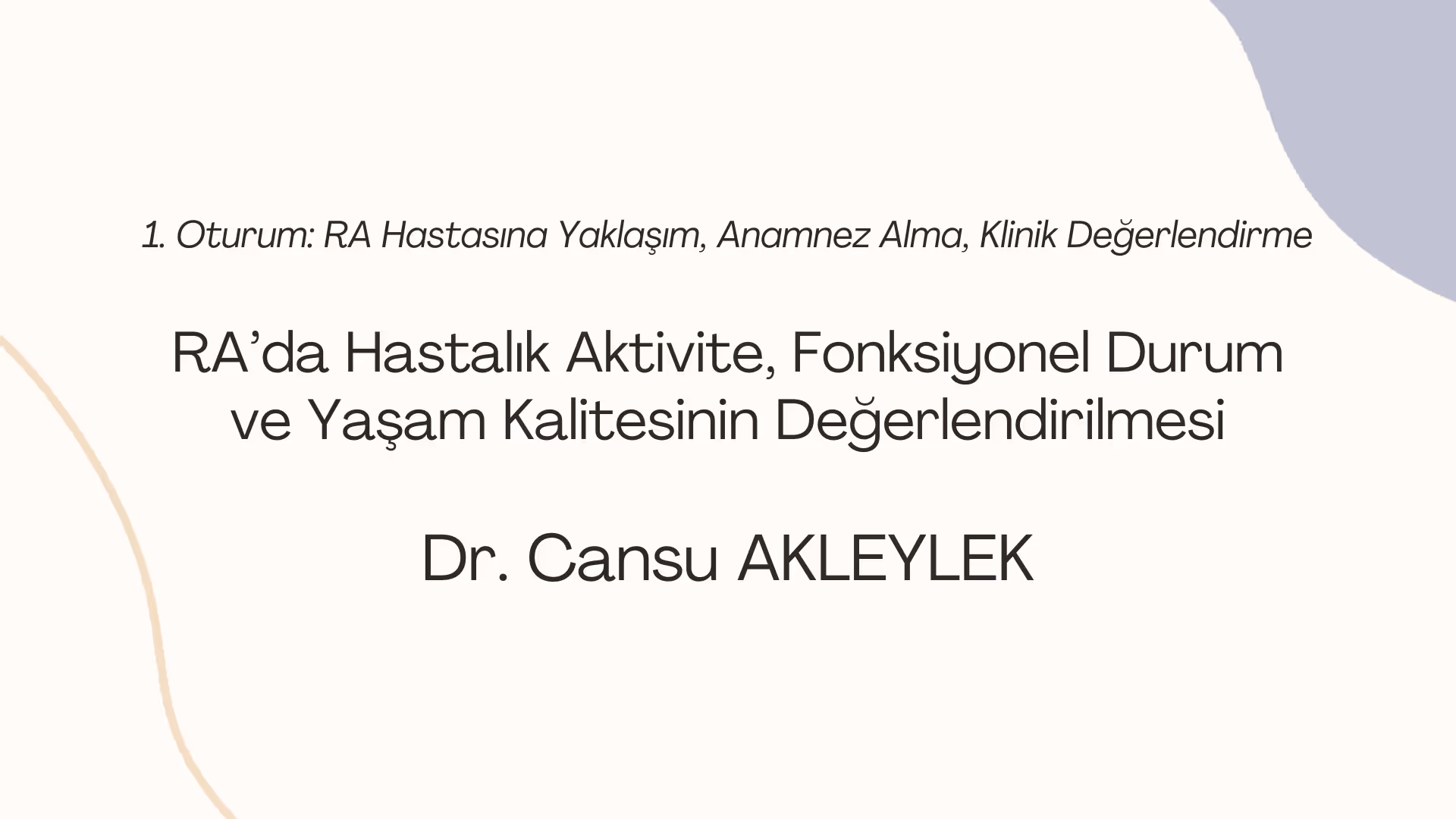 RA’da Hastalık Aktivite, Fonksiyonel Durum ve Yaşam Kalitesinin Değerlendirilmesi