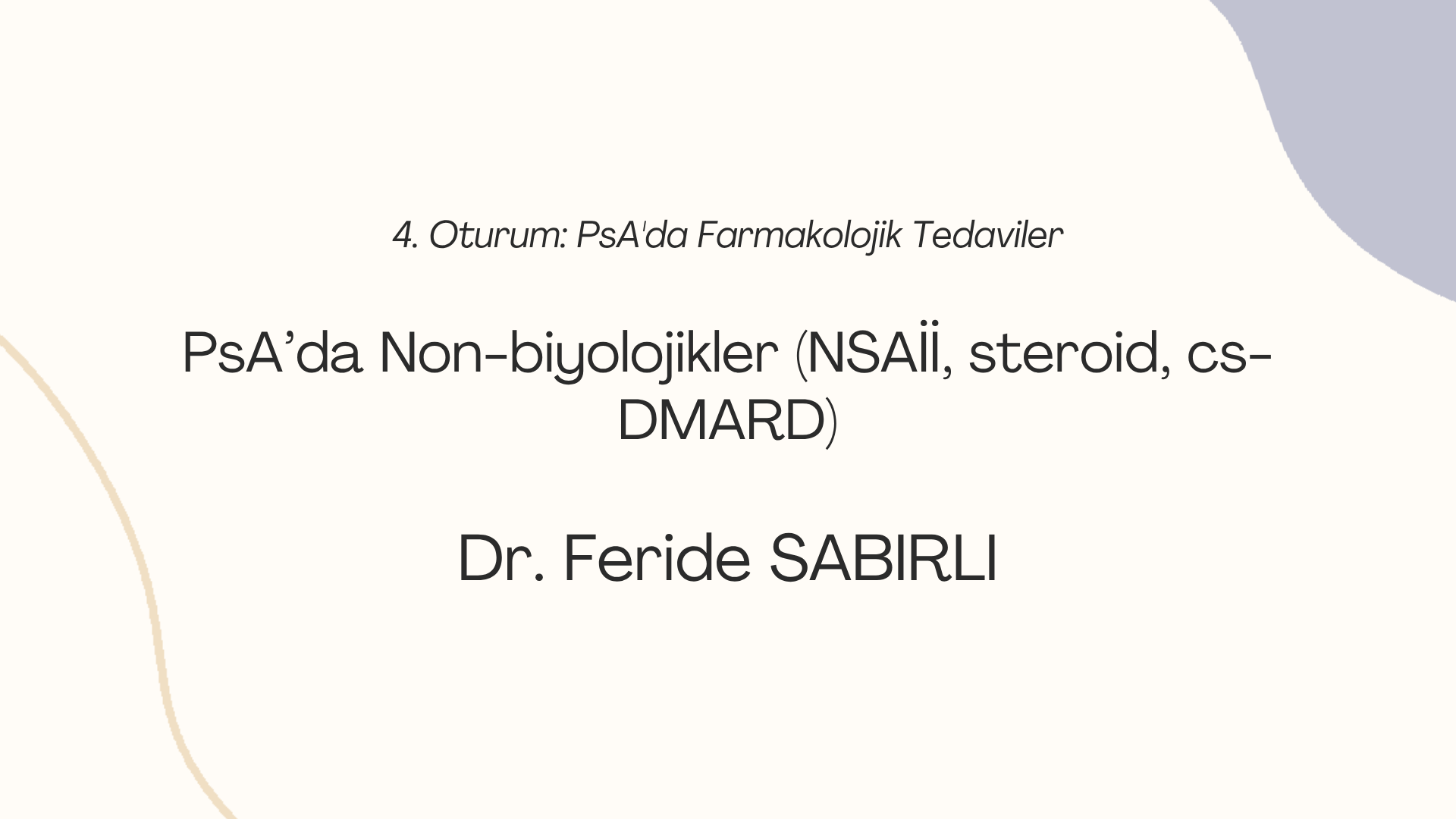 PsA’da Non-biyolojikler (NSAİİ, steroid, cs-DMARD)