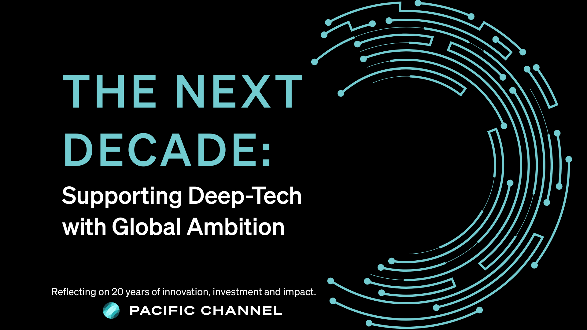Pacific Channel The Next Decade