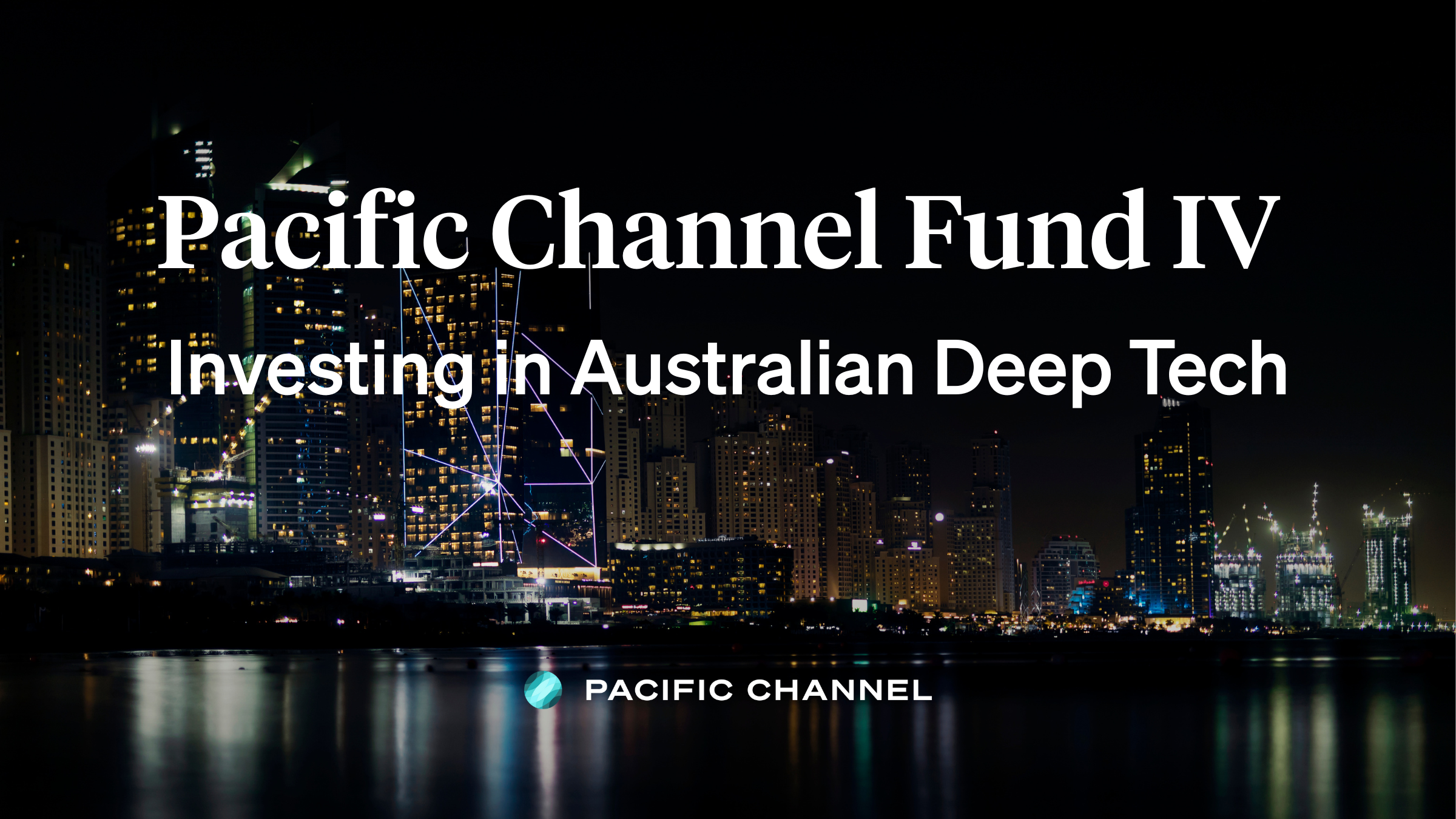 Pacific Channel investing in Australian deep tech