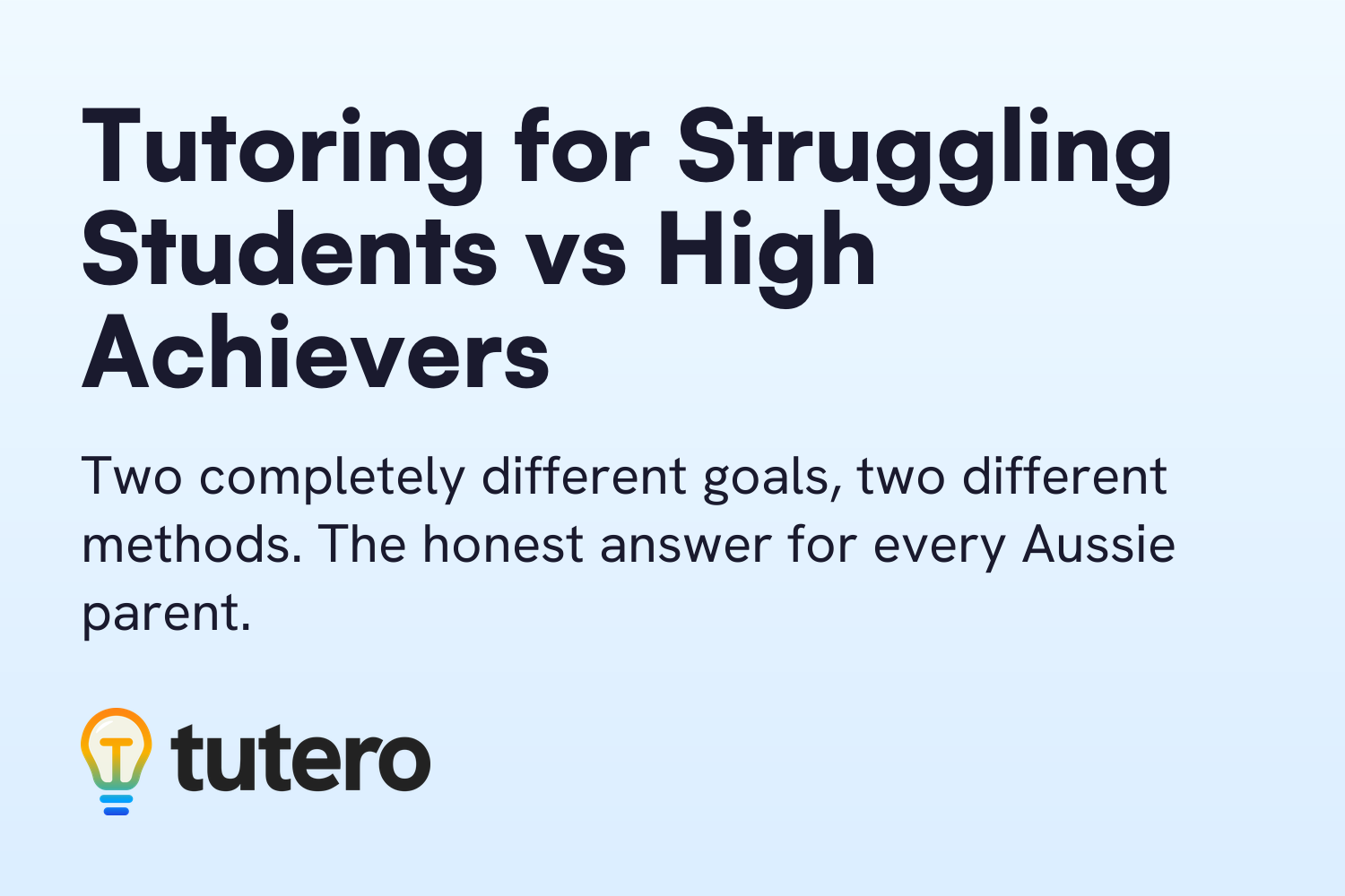 Tutoring for Struggling Students vs High Achievers — Tutero blog cover card