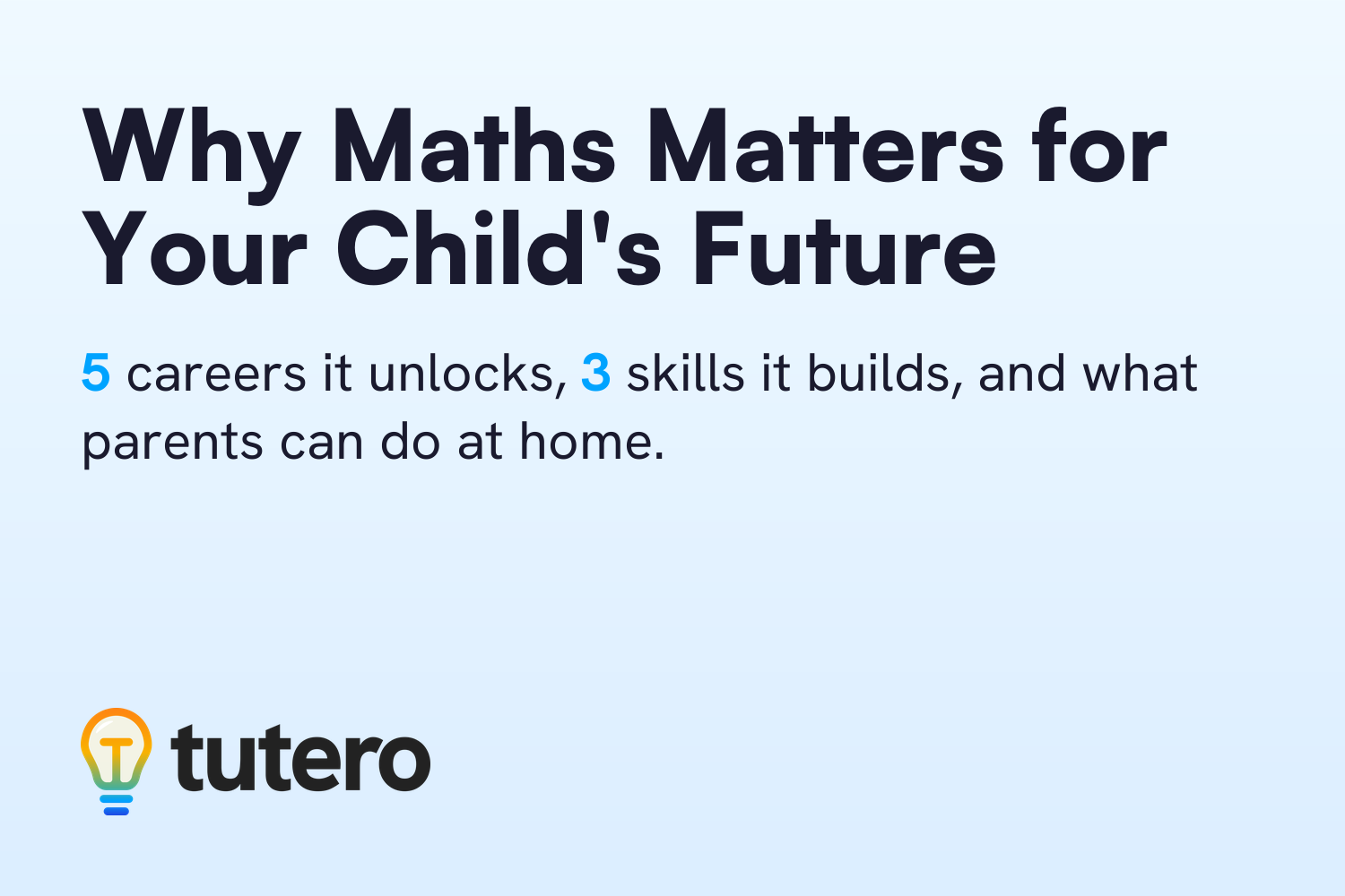 Tutero blog cover: Why Maths Matters for Your Child's Future