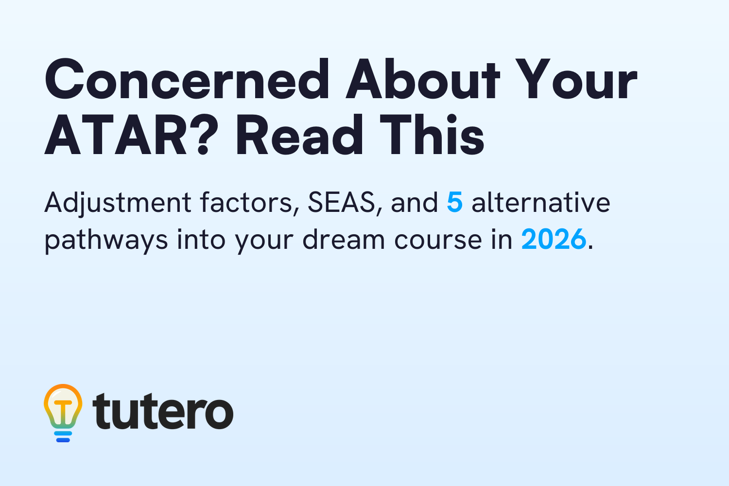 Concerned About Your ATAR? Read This