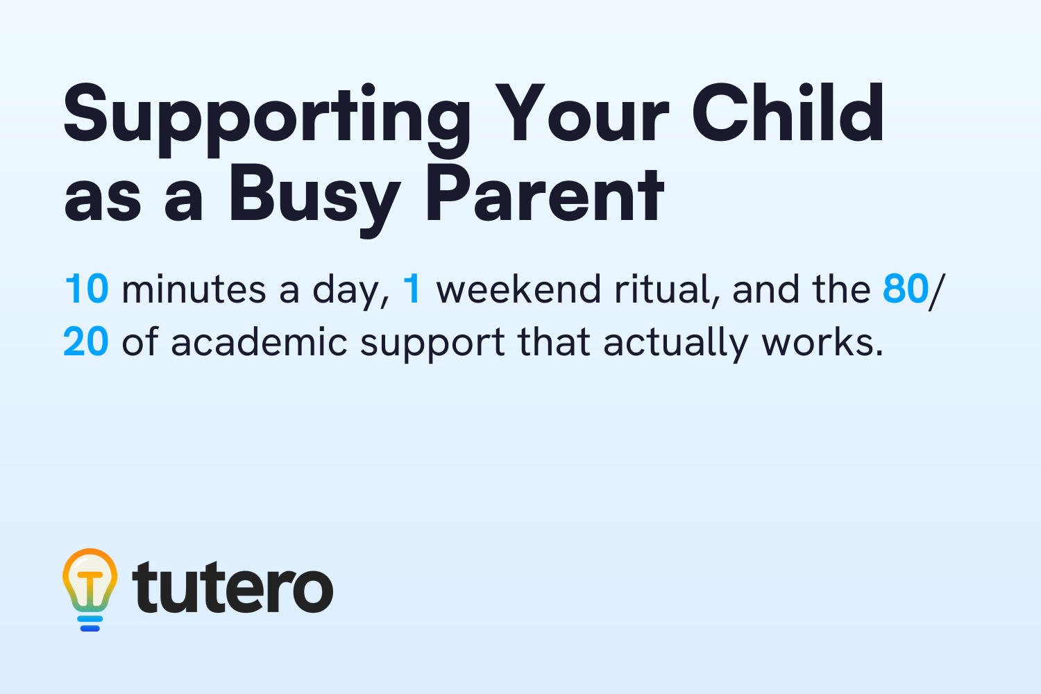 Supporting Your Child as a Busy Parent — Tutero blog cover