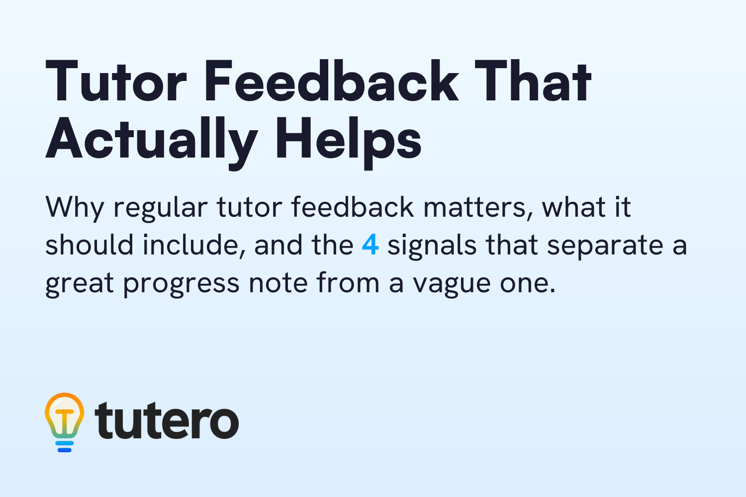 Tutor feedback that actually helps — why regular tutor feedback matters and what good progress notes contain