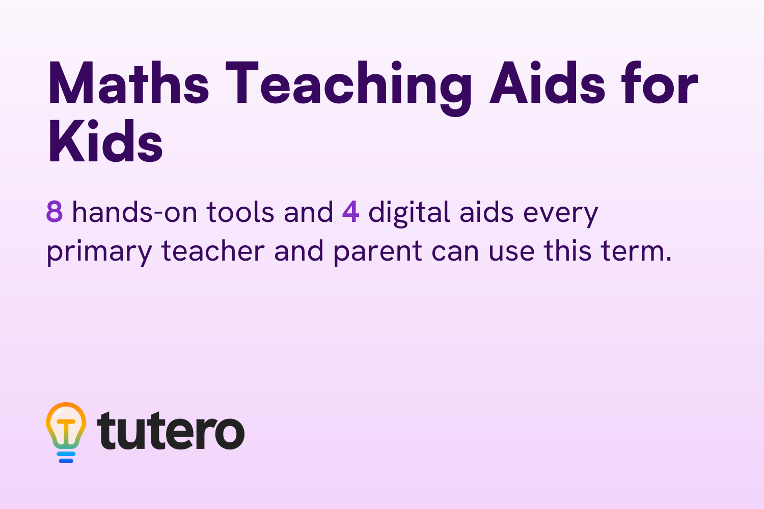 Tutero blog cover card for Maths Teaching Aids for Kids.