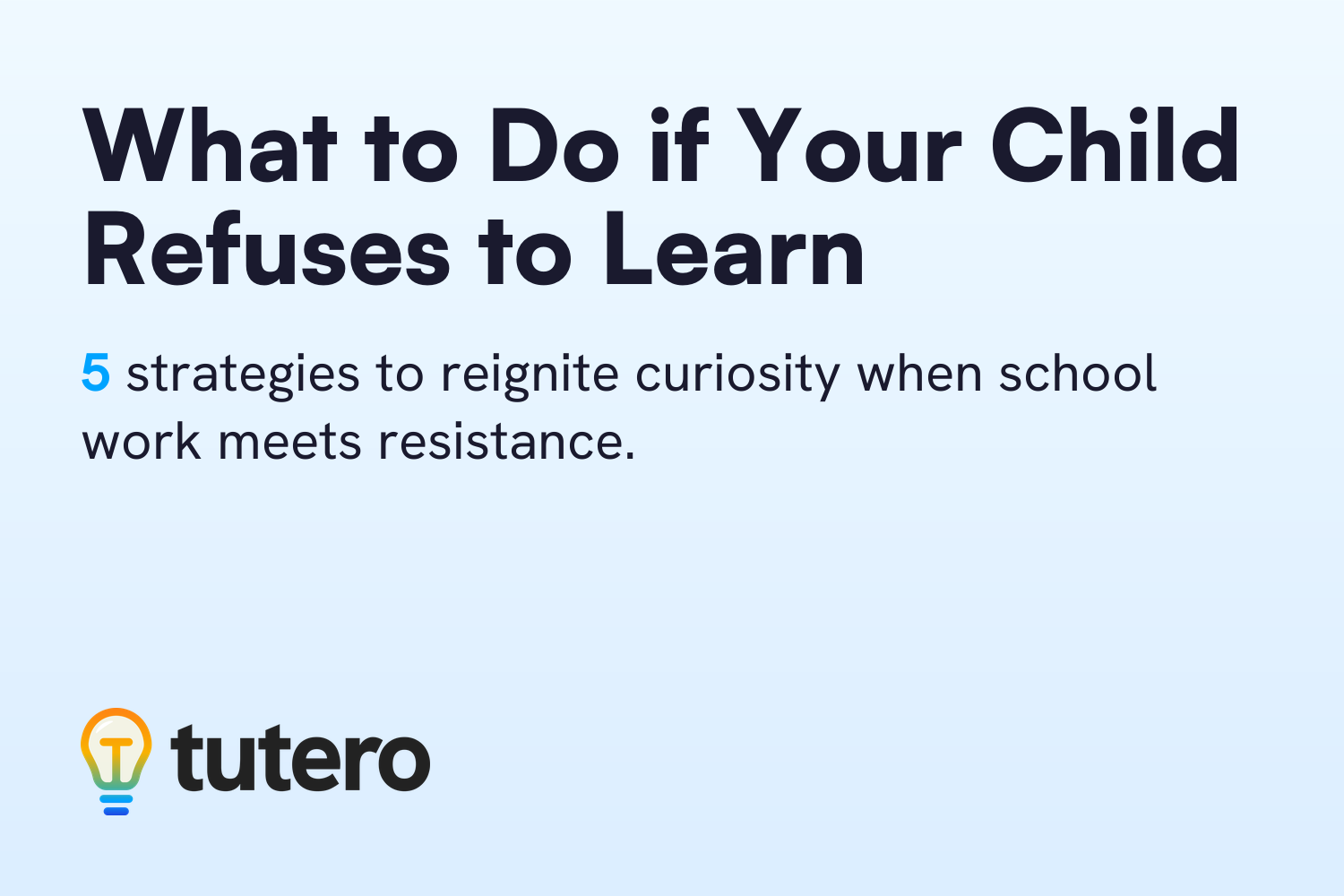 What to Do if Your Child Refuses to Learn — cover card