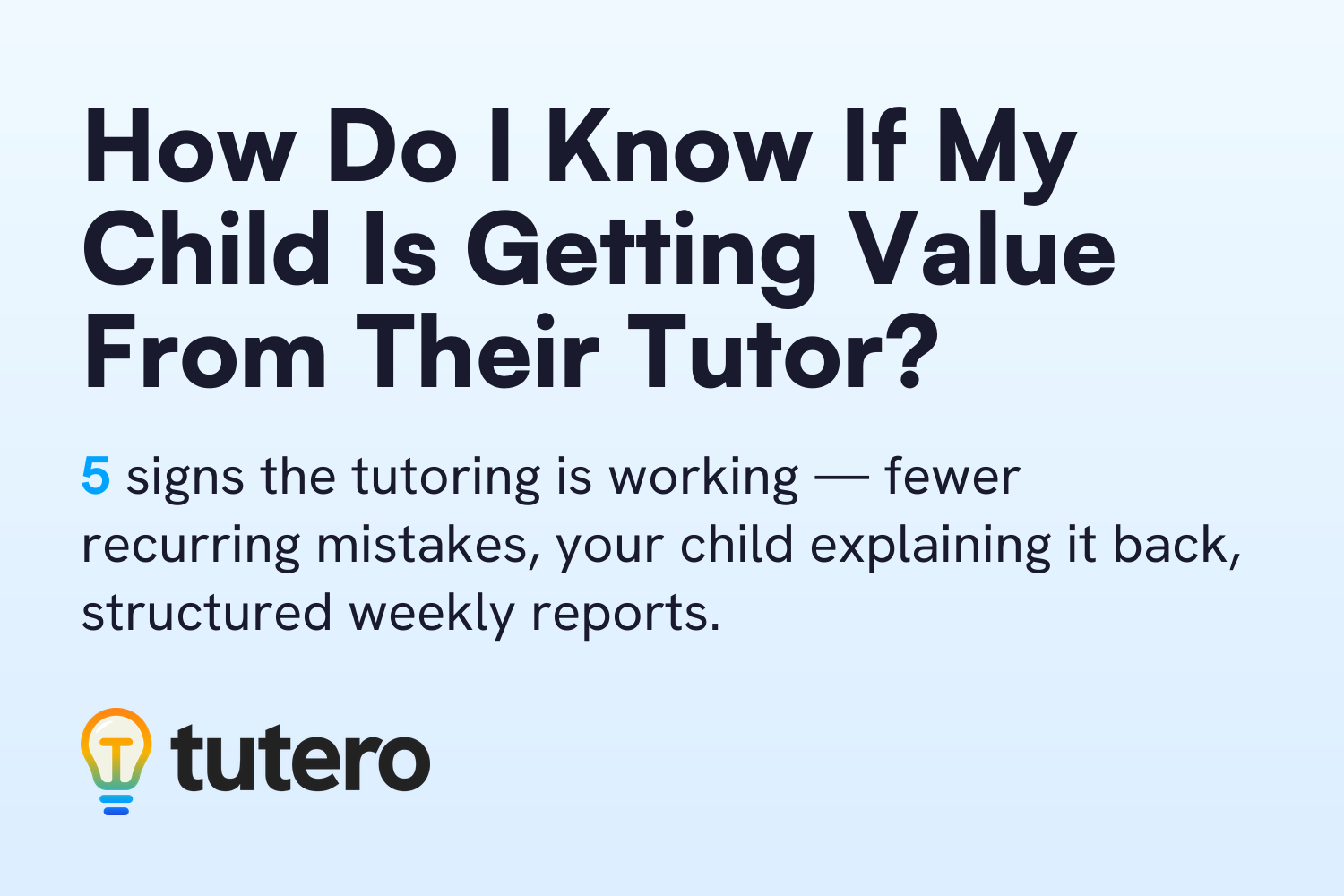 Cover image for the article: How Do I Know If My Child Is Getting Value From Their Tutor?