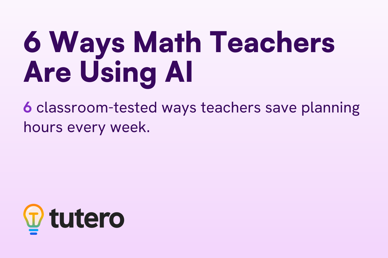 6 Ways Math Teachers Are Using AI — cover card