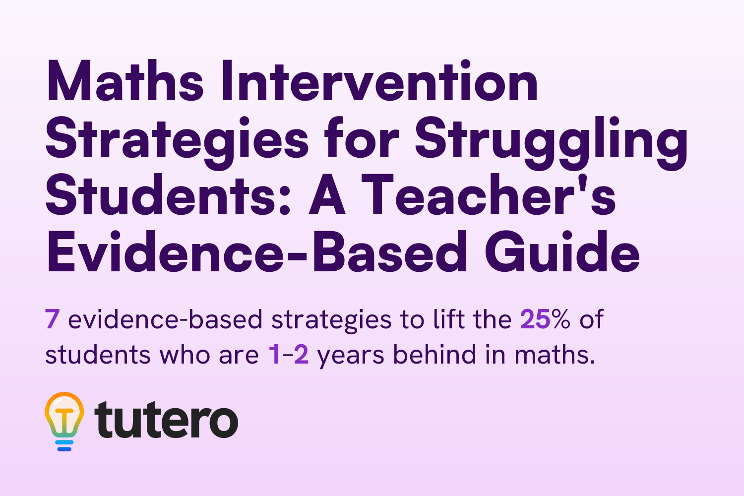 Maths Intervention Strategies for Struggling Students: A Teacher's Evidence-Based Guide — cover card