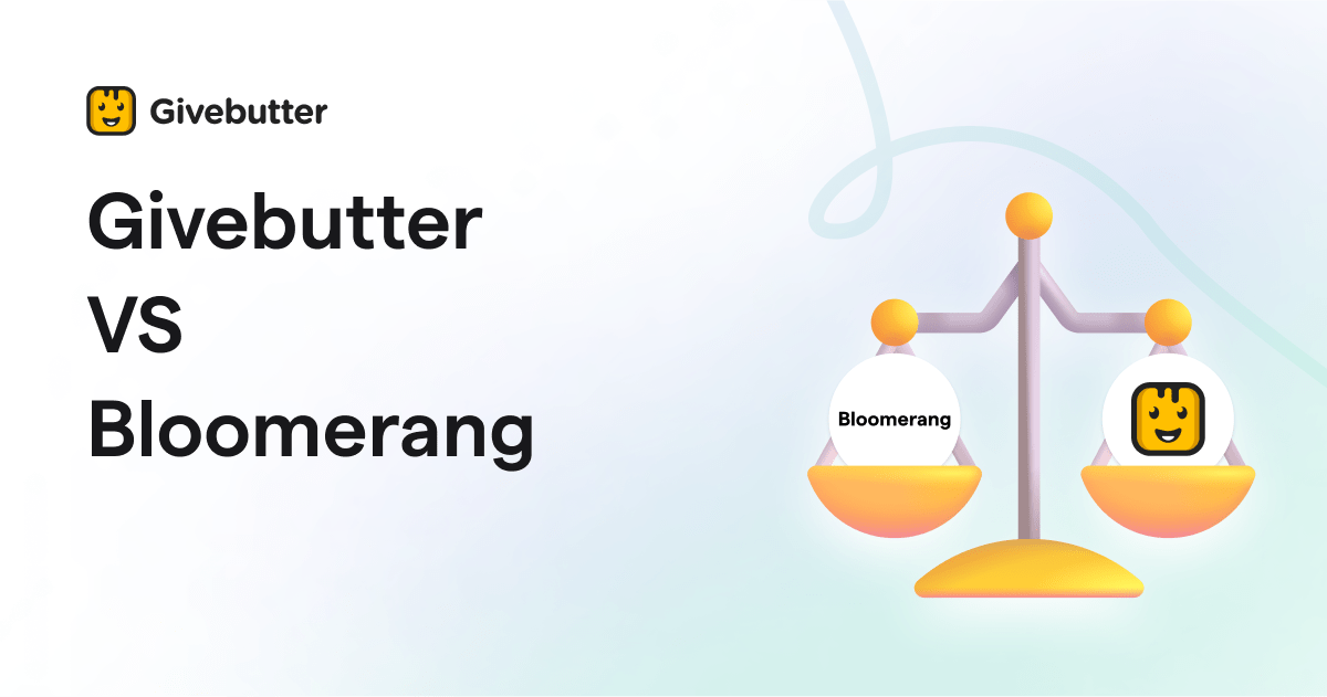 Bloomerang vs Givebutter: Compare Pricing & Reviews | Givebutter