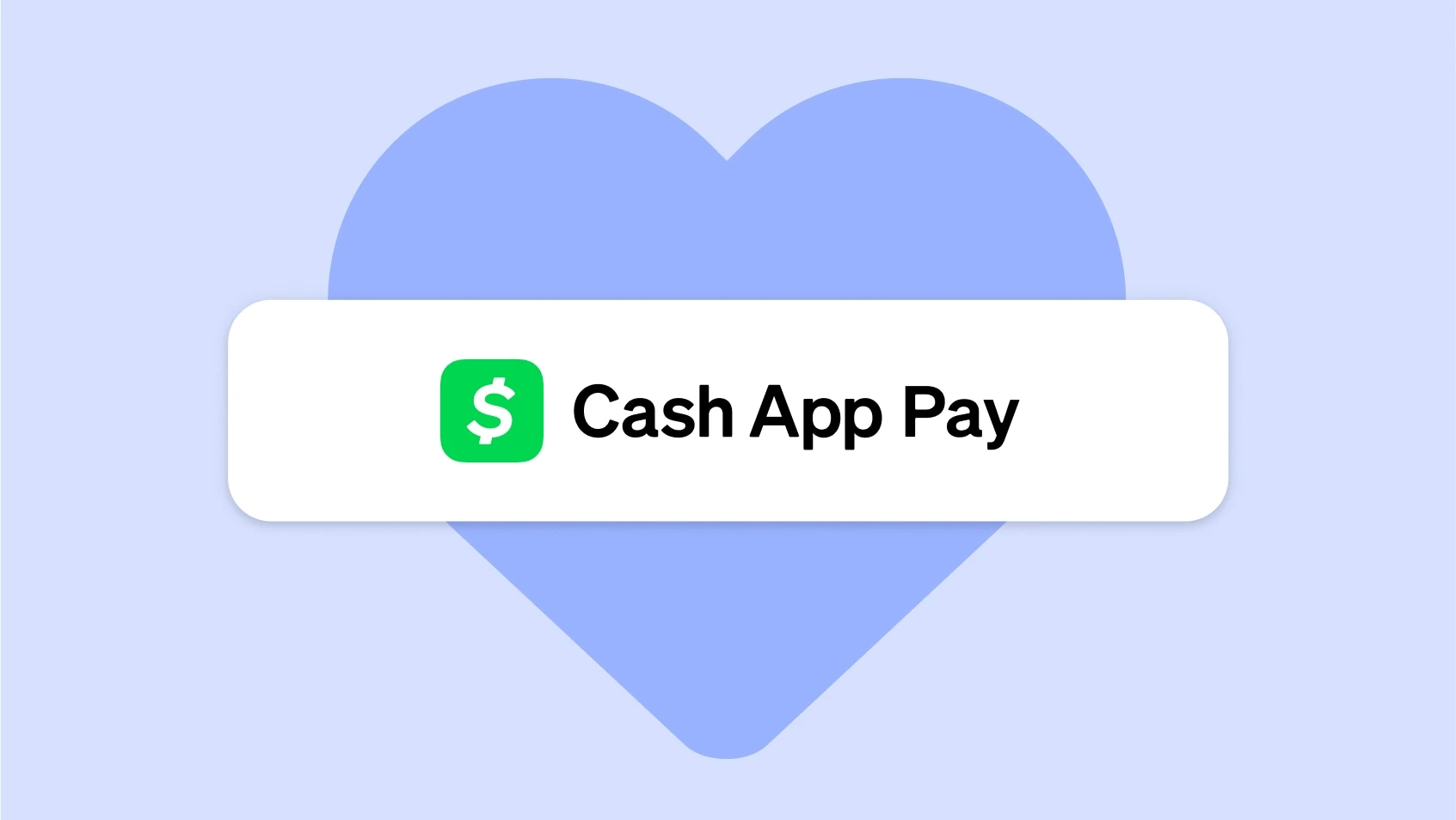 Graphic of cash app pay banner on a blue heart