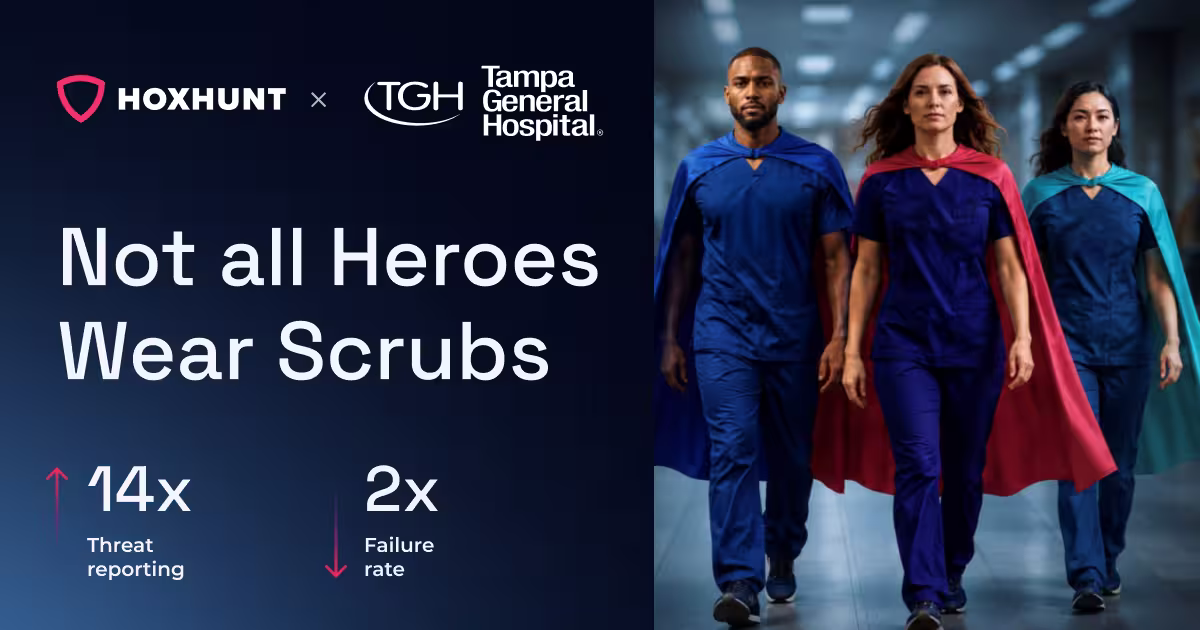 Not All Heroes Wear Scrubs: How Tampa General Hospital Turned Its Workforce Into Cybersecurity Heroes