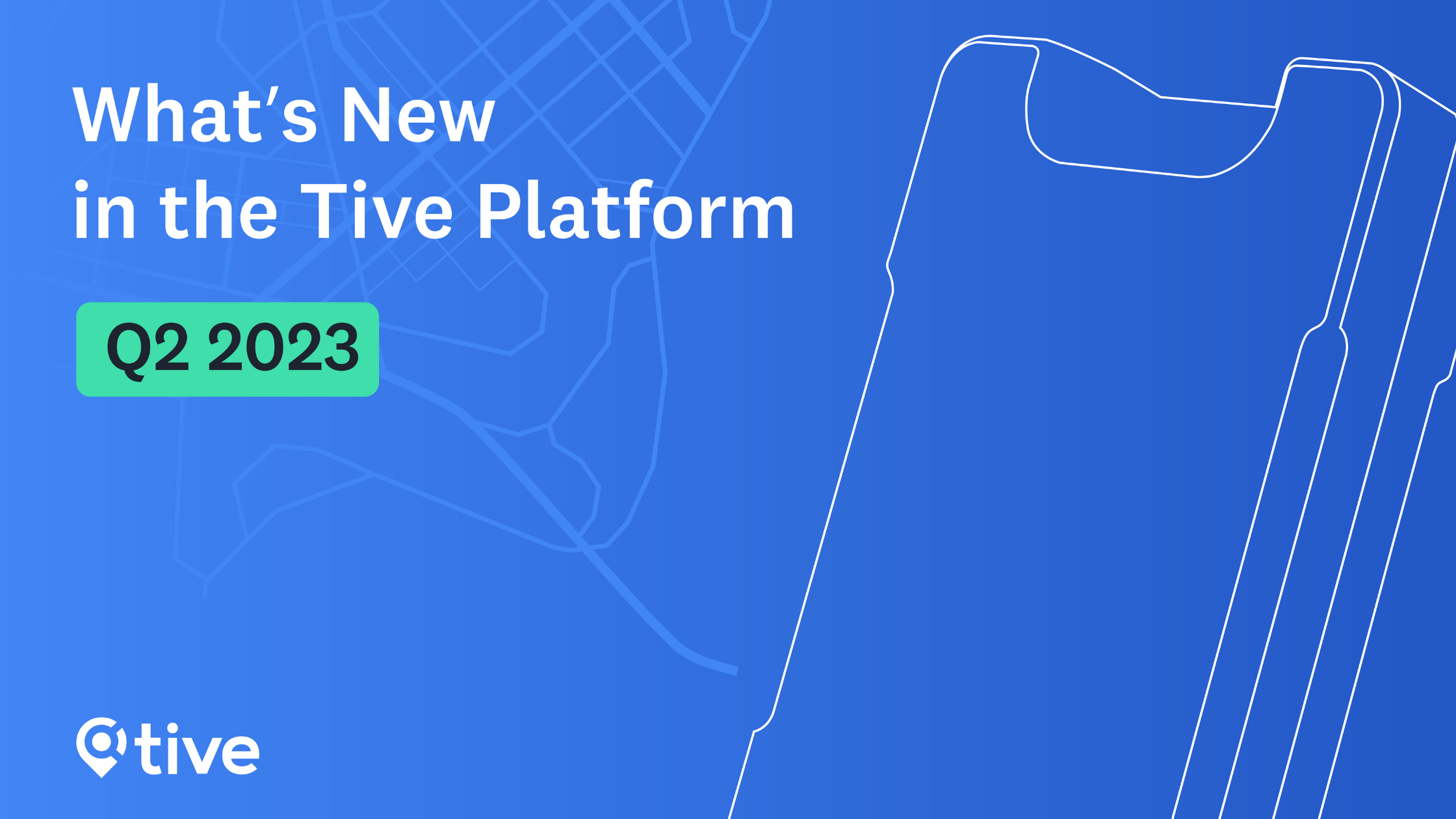 Tive Product News & Updates