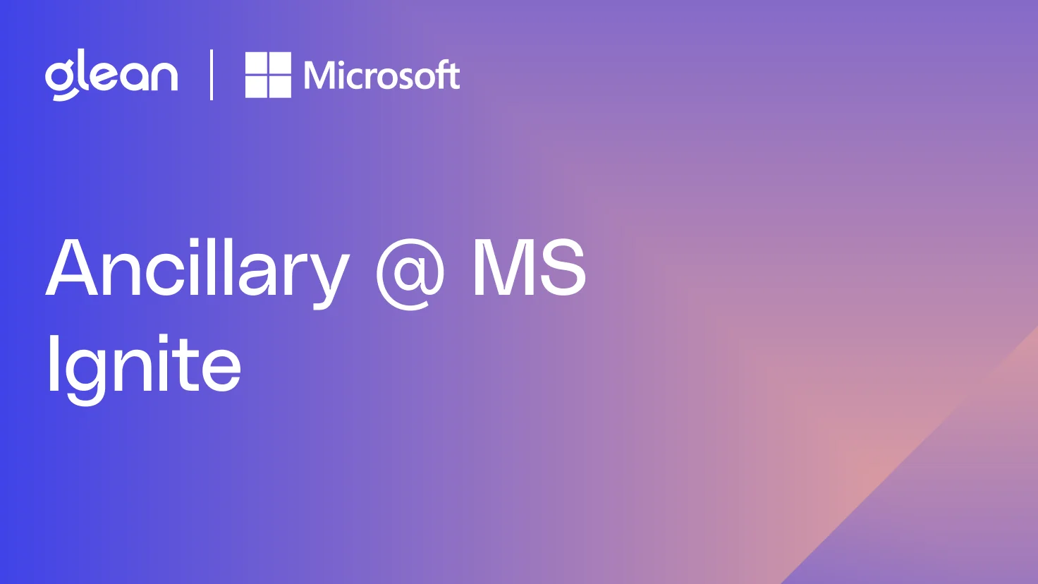 Ancillary @ MS Ignite
