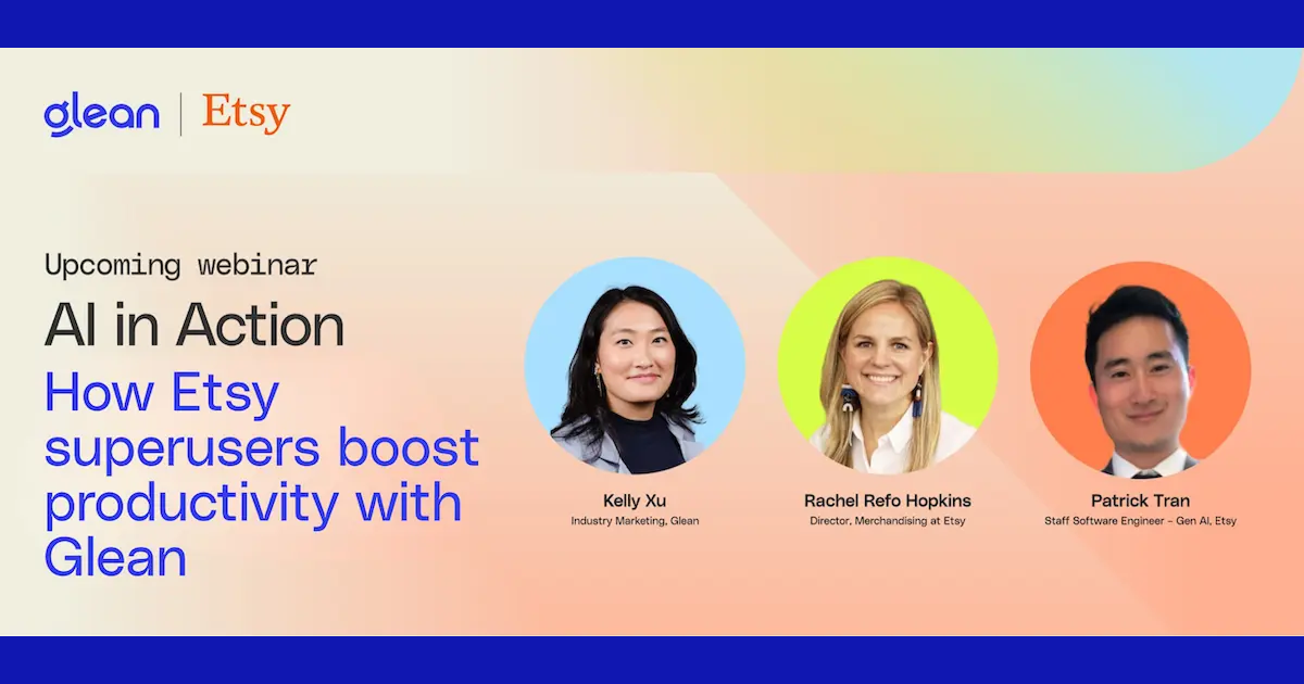 AI in Action: How Etsy super users boost productivity with Glean