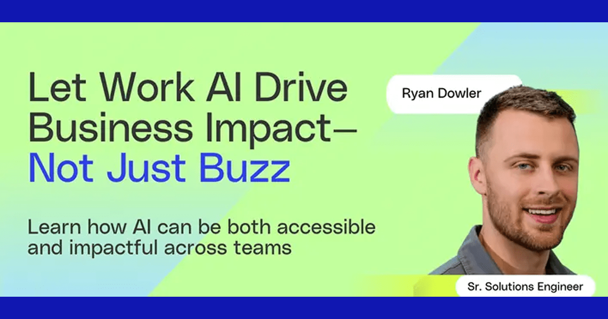 Let Work AI Drive Business Impact — Not Just Buzz