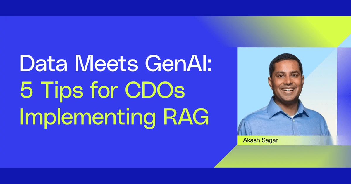 Data Meets GenAI: 5 Tips for CDOs Implementing RAG