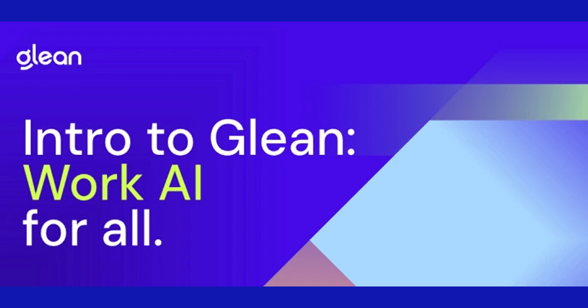 Intro to Glean: Work AI for all