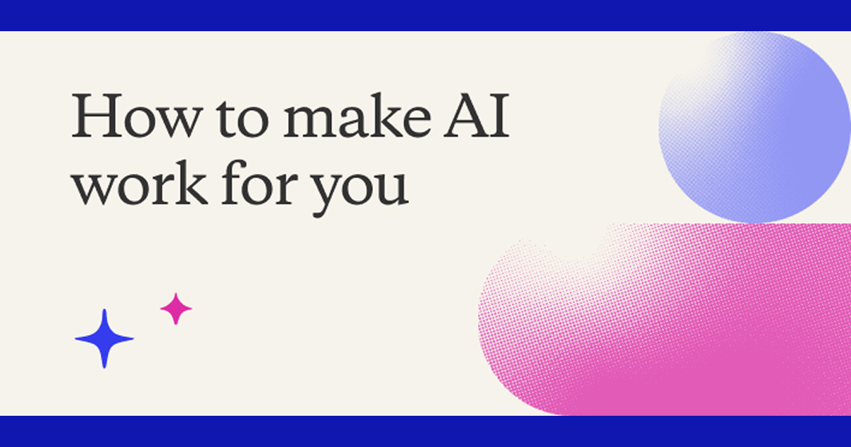 How to Make AI Work for You