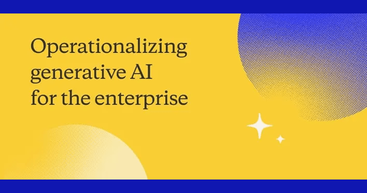 Operationalizing Generative AI for the Enterprise