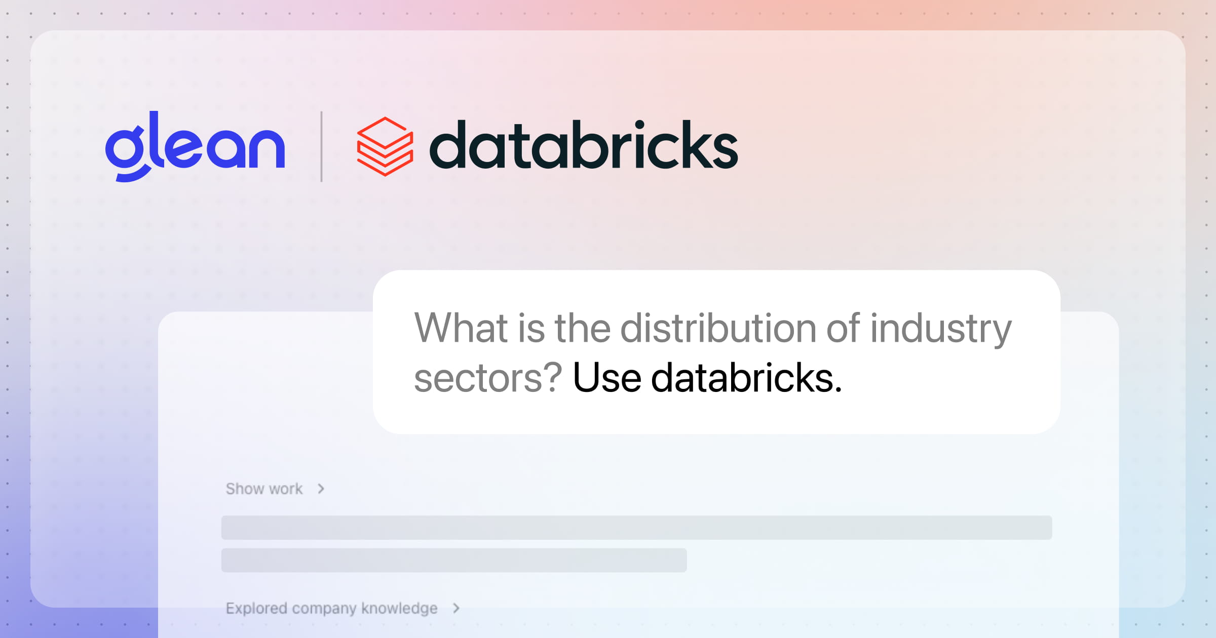 Introducing Databricks in Glean Assistant: Make data-driven decisions right from where you work