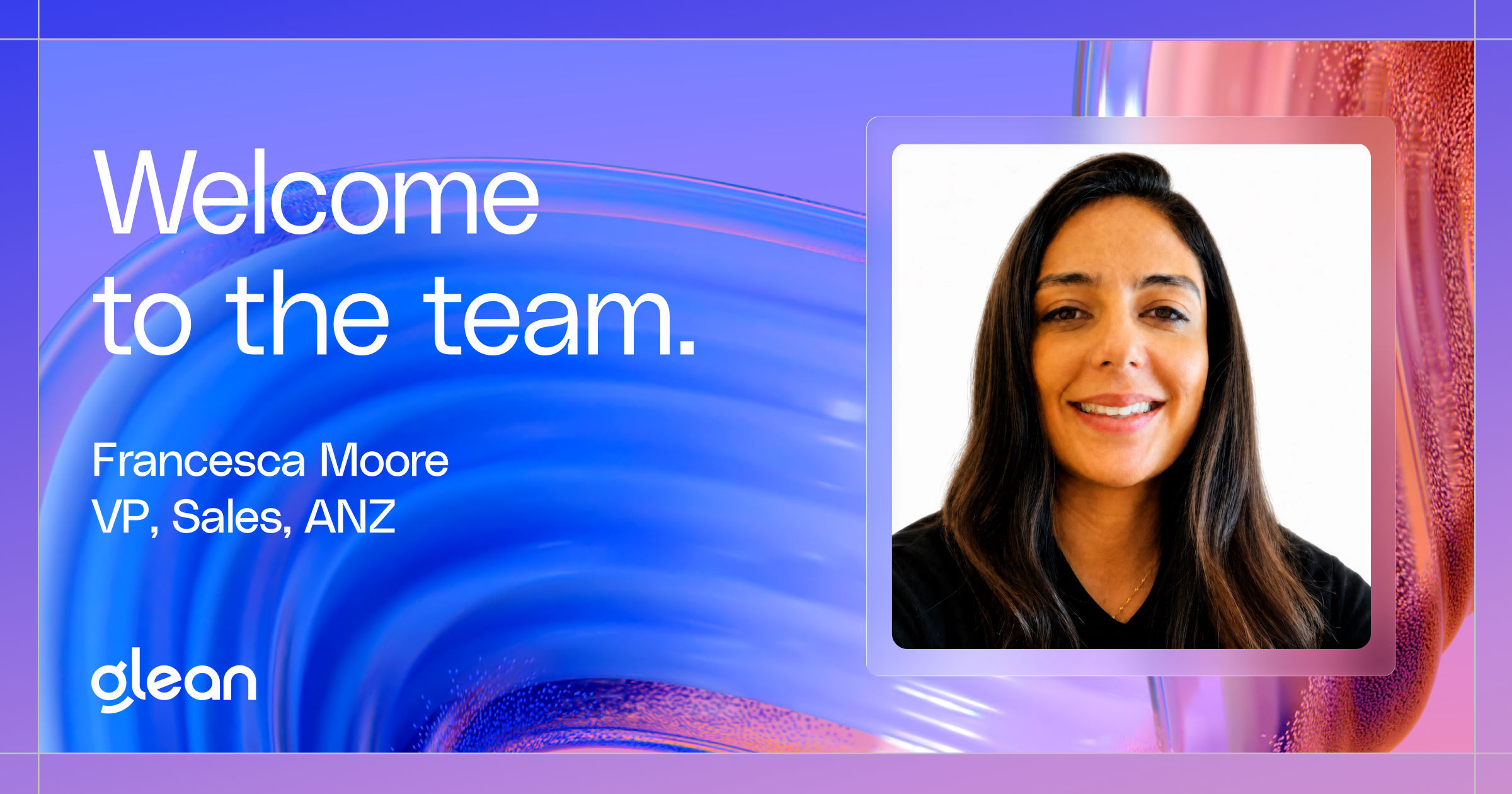 Glean Appoints Francesca Moore to Lead Australia and New Zealand